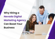 Why Hiring a Nevada Digital Marketing Agency Can Boost Your Business