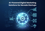 AI-Powered Digital Marketing Solutions for Nevada Startups